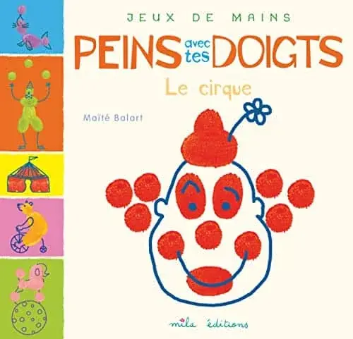 Couverture : Peins avec tes doigts: Le cirque