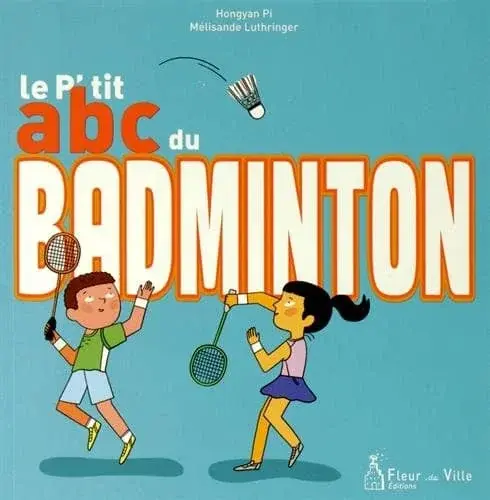 Couverture : Le p'tit abc du badminton