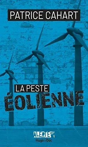 Couverture : Alerte: La peste éolienne