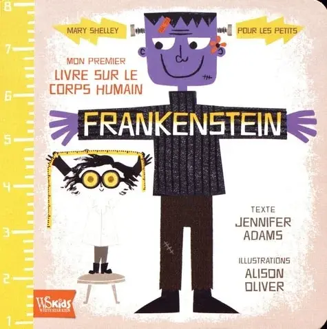 Couverture : Frankenstein: Mon premier livre sur le corps humain