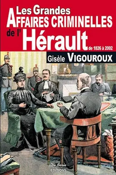 Couverture : HERAULT GRANDES AFFAIRES CRIMINELLES