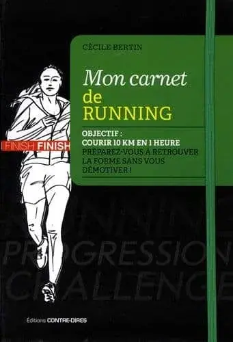 Couverture : Mon carnet de running: Objectif : courir 10 km en 1 heure dans les 6 mois. Préparez-vous à retrouver la forme sans vous démotiver !