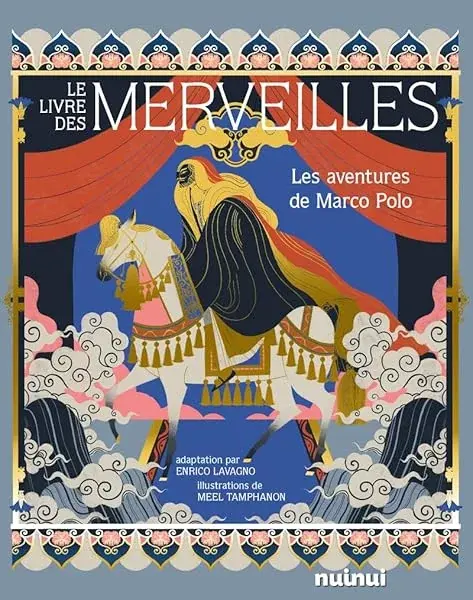 Couverture : Le Livre des merveilles: Les aventures de Marco Polo