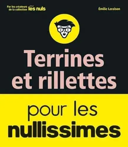 Couverture : Terrines et rillettes pour les Nullissimes