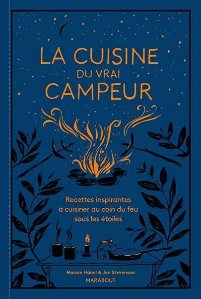 Couverture : Le livre de cuisine du vrai campeur