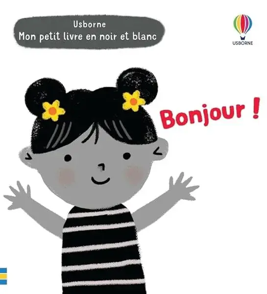 Couverture : Bonjour !: Mon petit livre en noir et blanc