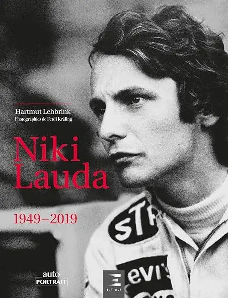 Couverture : Niki Lauda: tel qu'ils l'ont vu, 1949-2019