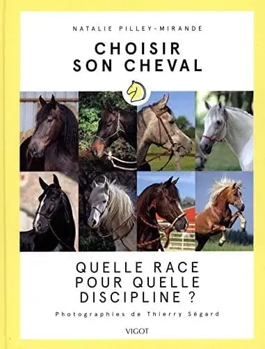 Couverture : CHOISIR SON CHEVAL: QUELLE RACE POUR QUELLE DISCIPLINE ?