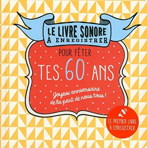 Couverture : Livre à enregistrer pour fêter tes 60 ans