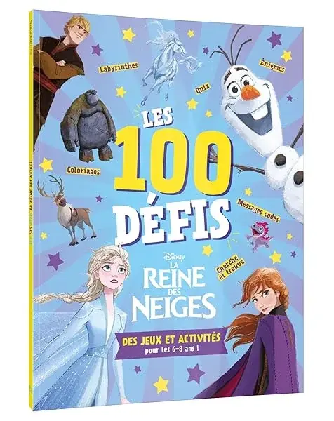 Couverture : LA REINE DES NEIGES: Les 100 défis: Des jeux et activités pour les 6-8 ans