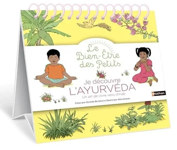 Couverture : Je découvre l'ayurvéda: Un art venu d'Inde: Format chevalet pour un usage plus simple: Dès 3 ans