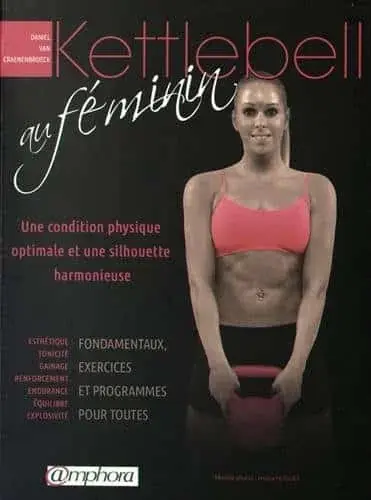 Couverture : Kettlebell au Feminin: une Condition physique optimale et une silhouette harmonieuse