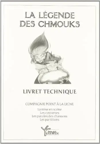 Couverture : Légende des Chmouks (la) Livret Technique