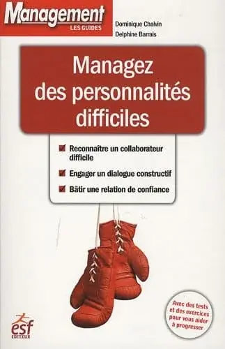 Couverture : Managez les personnalités difficiles