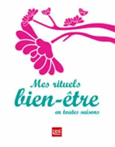 Couverture : Mes rituels bien-être en toute saisons