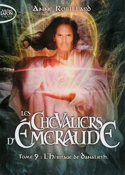 Couverture : Les Chevaliers d'Emeraude: tome 9 L'héritage du Danalieth