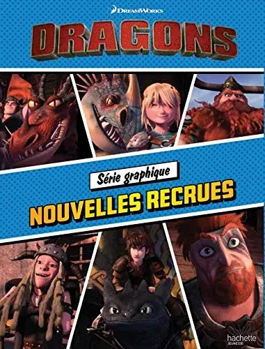Couverture : Dreamworks Dragons: Série graphique: Nouvelles recrues