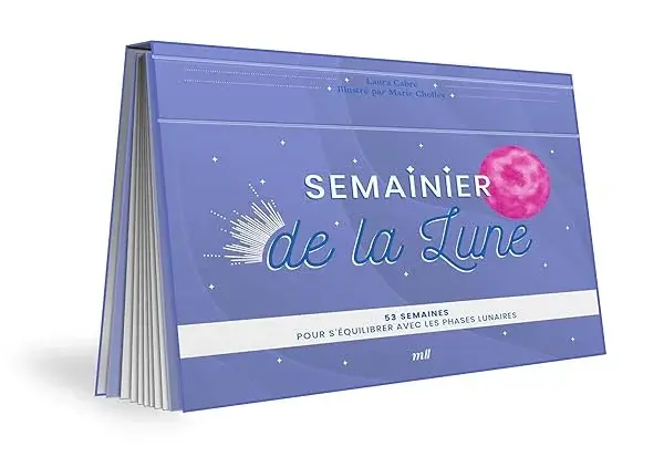 Couverture : Semainier de la Lune: 53 semaines pour s'équilibrer avec les phases lunaires
