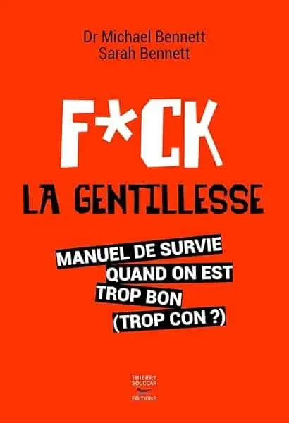 Couverture : Fuck la gentillesse