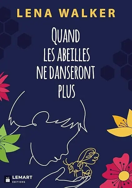 Couverture : Quand les abeilles ne danseront plus