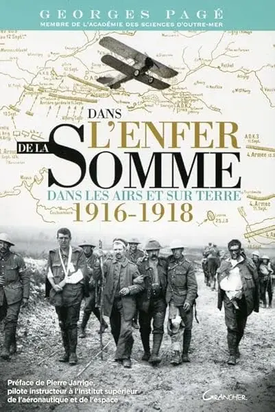 Couverture : Dans l'enfer de la Somme: Dans les airs et sur terre 1916-1918