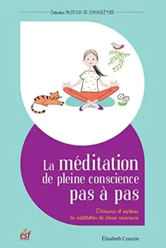 Couverture : La méditation de pleine conscience pas à pas: Avec un CD offert