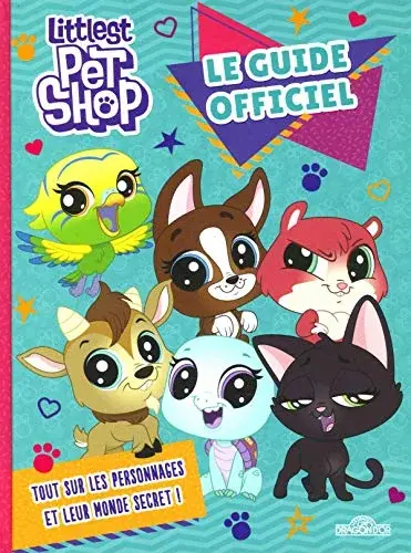 Couverture : Littlest Pet Shop: Le Guide officiel