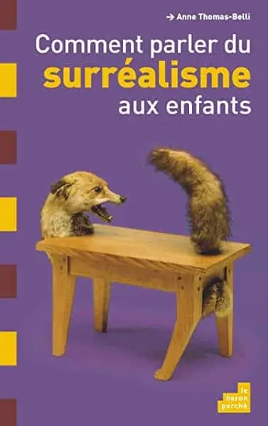 Couverture : Comment parler du surréalisme aux enfants