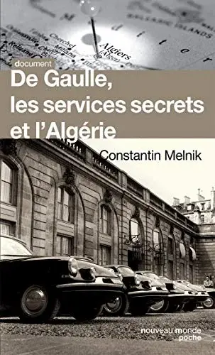 Couverture : De Gaulle, les services secrets et l'Algérie
