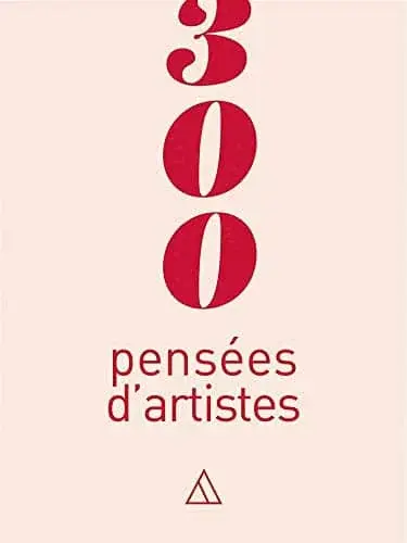 Couverture : 300 pensées d'artistes