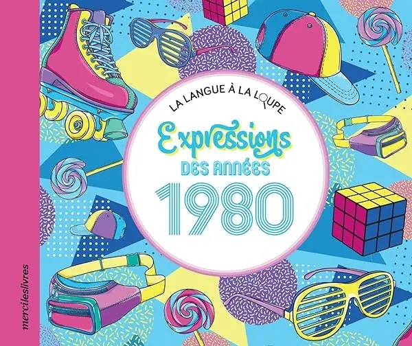 Couverture : Expressions des années 1980