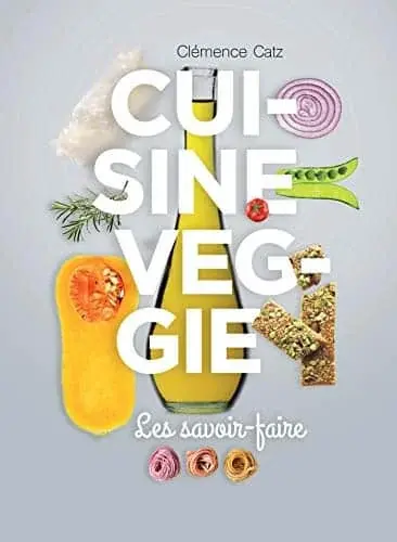 Couverture : Cuisine Veggie Les savoir-faire