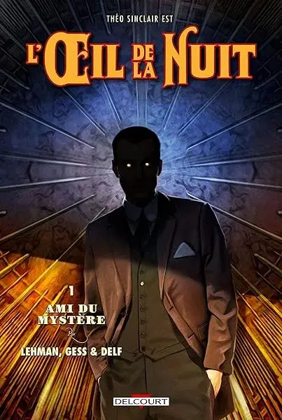 Couverture : L'Oeil de la nuit T01: Ami du mystère