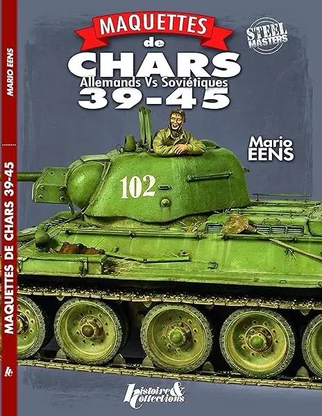 Couverture : Maquettes de chars 39-45: Allemands & Soviétiques