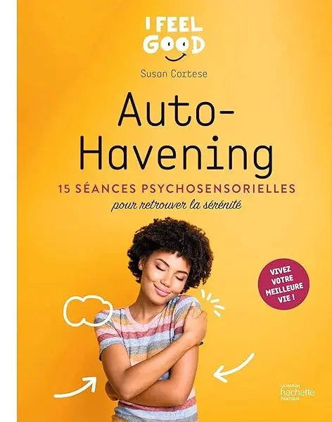 Couverture : Auto-havening: 15 séances psychosensorielles pour retrouver la sérénité