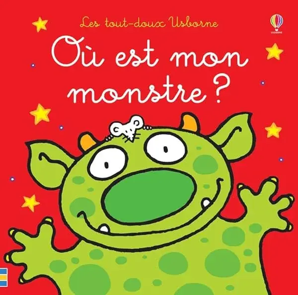 Couverture : Où est mon monstre ?: Les tout-doux Usborne
