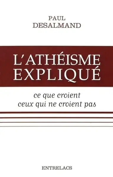 Couverture : L'athéisme expliqué: Ce que croient ceux qui ne croient pas