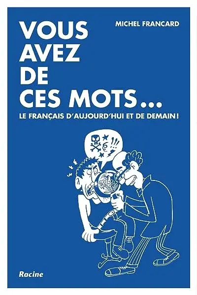Couverture : Vous avez de ces mots…
