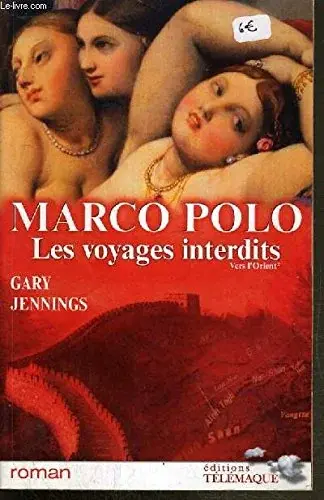 Couverture : MARCO POLO. Les voyages interdits. Tome I : Vers l'Orient