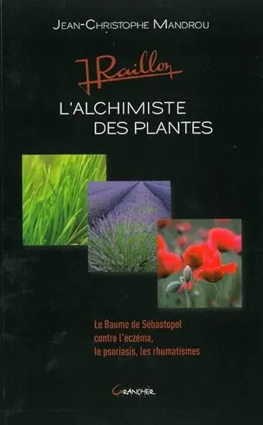 Couverture : Jean Raillon: L'alchimiste des plantes
