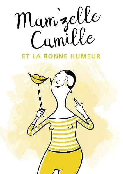 Couverture : Mam'zelle Camille et la bonne humeur