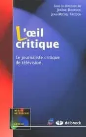 Couverture : BOURDON/FRODON: L’OEIL CRITIQUE