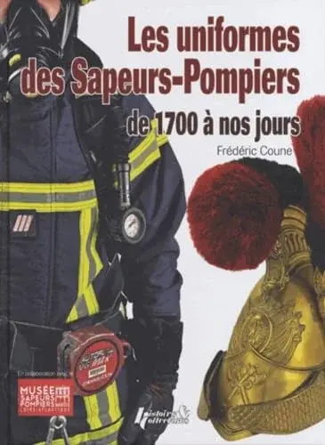 Couverture : Uniforme des pompiers (1700-2013)