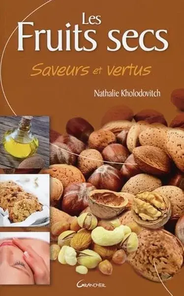 Couverture : Les Fruits secs: Saveurs et vertus