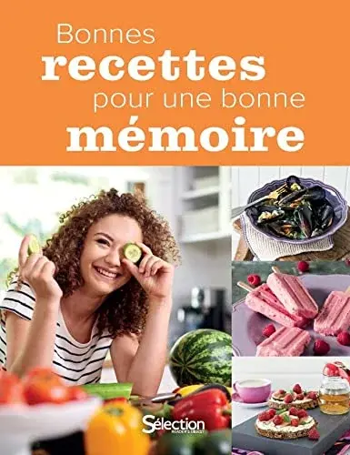 Couverture : Bonnes recettes pour une bonne mémoire : Les meilleurs aliments pour un cerveau en pleine forme