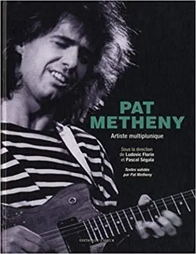 Couverture : Pat Metheny: Artiste multiplunique