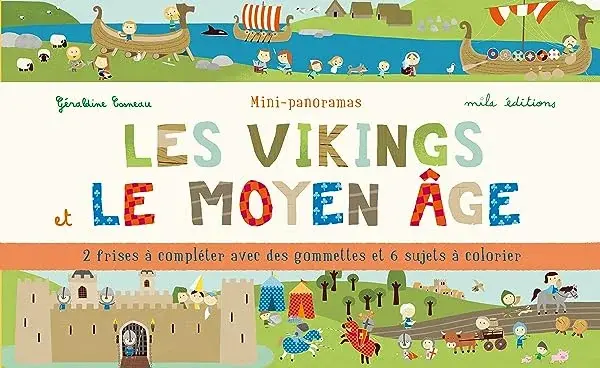 Couverture : Les vikings et le moyen-âge: 12 frises à compléter avec les gommettes et les 6 sujets à colorier