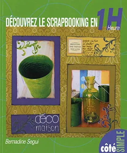 Couverture : Découvrez le scrapbooking en 1 heure