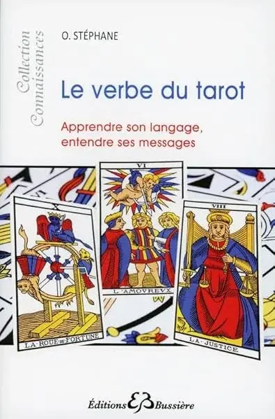 Couverture : Le verbe du tarot: Apprendre son langage, entendre ses messages