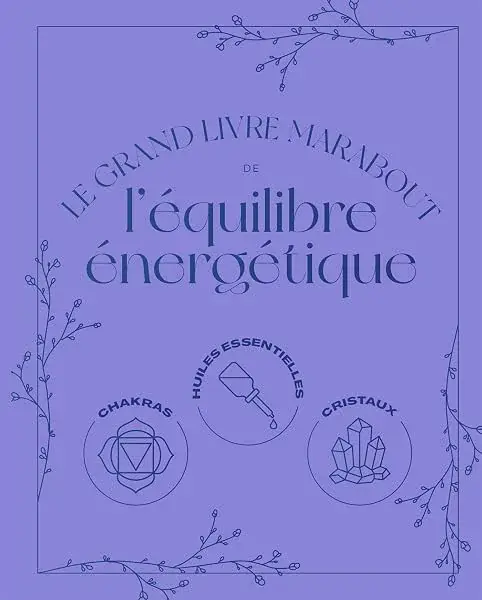 Couverture : Le grand guide de l'équilibre énergétique